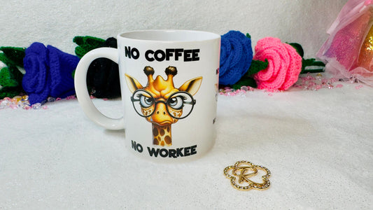 Giraffe NO Coffee, NO Workee, Funny Quotes 11oz Mug