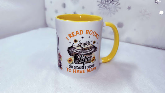 I read Books to have many lives, 11oz Mug